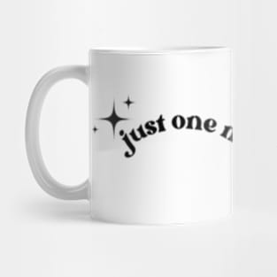 Just One More Chapter Mug